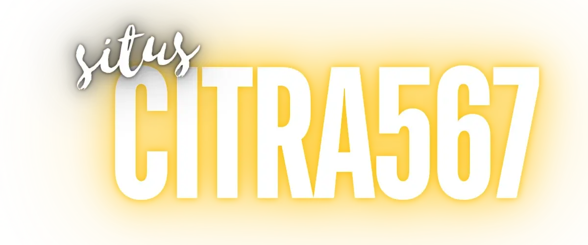 Citra567 Platform Situs Permainan Versi Terbaru & Paling Aman